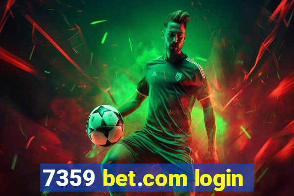 7359 bet.com login